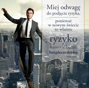Randy Gage - miej odwagę do podjęcia ryzyka