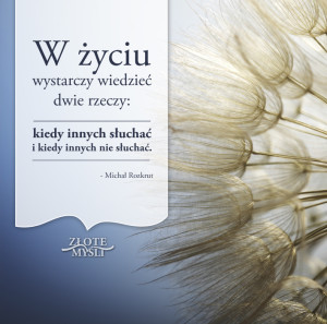 Michał Rozkrut - w życiu wystarczy wiedzieć dwie rzeczy