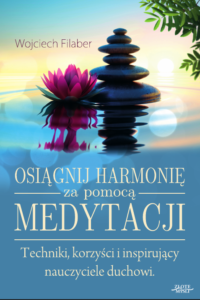 książka Osiągnij harmonię za pomocą medytacji